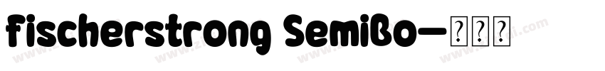 fischerstrong SemiBo字体转换